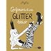 Confessions d'une Glitter Addict
