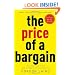 The Price of a Bargain: The Quest for Cheap and the Death of Globalization
