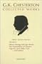 The Collected Works of G. K. Chesterton, Vol. 4: What's Wrong with the World / The Superstition of Divorce / Eugenics and Other Evils / Divorce versus Democracy / Social Reform versus Birth Control