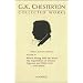 The Collected Works of G. K. Chesterton, Vol. 4: What's Wrong with the World / The Superstition of Divorce / Eugenics and Other Evils / Divorce versus Democracy / Social Reform versus Birth Control