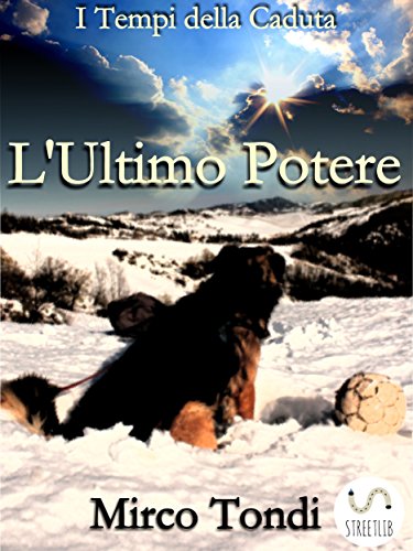 L'Ultimo Potere (Italian Edition)