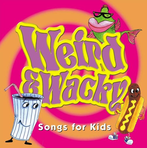 CD-Charts  Search : Weird & Wacky Songs for Kids