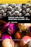 Onions and other vegetable alliums