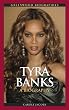 Tyra Banks: A Biography (Greenwood Biographies)