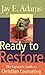 Ready to Restore: The Laymans Guide to Christian Counseling