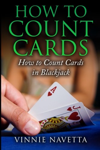 How to Count Cards: How to Count Cards in Blackjack