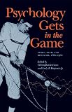 Psychology gets in the game : sport, mind, and behavior, 1880-1960