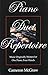 Piano Duet Repertoire: Music Originally Written for One Piano, Four Hands