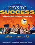 Keys to Success: Building Analytical, Creative, and Practical Skills (7th Edition)