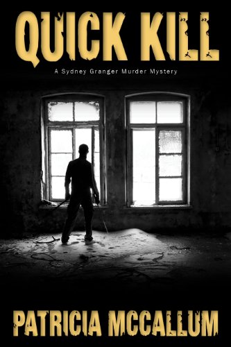 Quick Kill (A Sydney Granger Murder Mystery)
