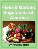 Field and Garden Vegetables of America