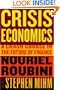 Crisis Economics: A Crash Course in the Future of Finance