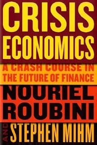 Cover of "Crisis Economics: A Crash Cours... Cover of "Crisis Economics: A Crash Cours...