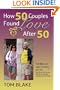 How 50 Couples Found Love After 50