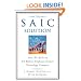 The SAIC Solution: How We Built an $8 Billion Employee-Owned Technology Company