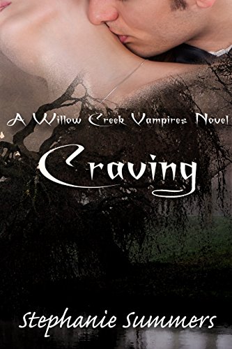 Craving (The Willow Creek Vampires Series Book 1)