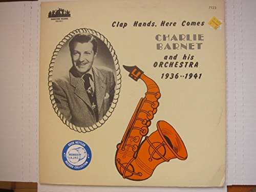 Charlie Barnet - Clap Hands, Here Comes Charlie - Zortam Music