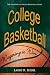 College Basketball: Wagering to Win