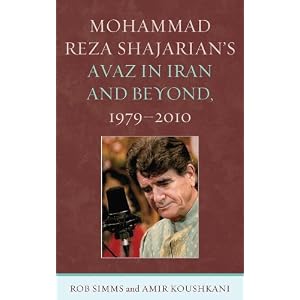 Mohammad Reza Shajarian's Avaz in Iran and Beyond, 1979-2010