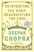 Reinventing the Body, Resurrecting the Soul: How to Create a New You (Random House Large Print (Cloth/Paper))