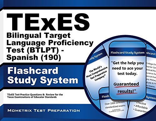 By TExES Exam Secrets Test Prep Team TExES Bilingual Target Language Proficiency Test (BTLPT) - Spanish (190) Flashcard Study System: TEx [Cards]