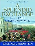 Review Tantor Media  / A Splendid Exchange: How Trade Shaped the World from Prehistory to Today
