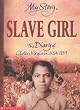 Slave Girl: The Diary of Clotee, Virginia, USA 1859 (My Story)