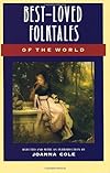 Best Loved Folktales of the World (THE WORLD'S MASTERPIECES - THE TREE OF LIFE BINDING)