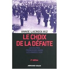 Le choix de la d�faite : Les �lites fran�aises dans les ann�es 1930