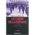 Le choix de la d�faite : Les �lites fran�aises dans les ann�es 1930