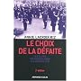 Le choix de la d�faite : Les �lites fran�aises dan&hellip de Annie Lacroix-Riz