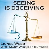 Seeing Is Deceiving: A Gail Brevard Mystery, Book 1 | [Lionel Webb, Mary Wickizer Burgess]