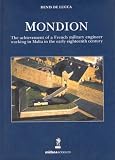 Mondion: The Achievement of a French Military Engineer Working in Malta in the Early Eighteenth Century