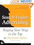 Search Engine Advertising: Buying Your Way to the Top to Increase Sales (2nd Edition)