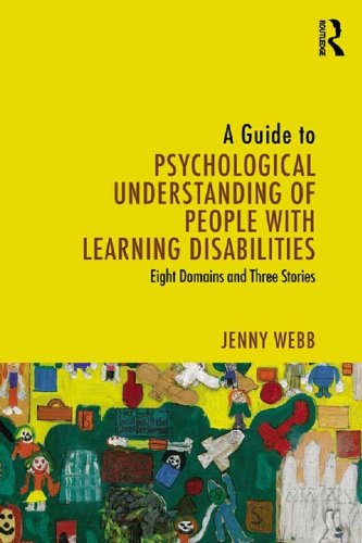 A Guide to Psychological Understanding of People with Learning Disabilities: Eight Domains and Three Stories