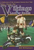 Tales From the Vikings Locker Room