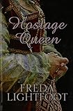 Hostage queen