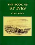 Yesterday's town, St Ives : an illustrated record recalling the town as it used to be