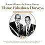 Those Fabulous Dorseys