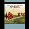 A Primary Source History of the Colony of New Jersey