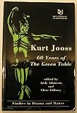 Kurt Jooss : 60 years of the green table : proceedings of the conference held at The University of Birmingham 17-19 October, 1992