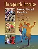 Therapeutic Exercise: Moving Toward Function