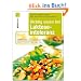 Richtig essen bei Laktoseintoleranz: Abwechslungsreiche Rezeptideen f�r jeden Tag - Die besten Alternativen zu Milch und K�se
