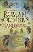 Roman Soldier's Handbook (Usborne Handbook)