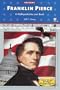 Franklin Pierce (Presidents)
