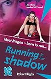Running in her shadow