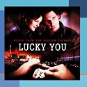 Lucky You