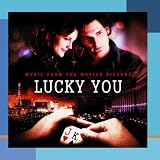 Lucky You - Music From The Motion Picture
