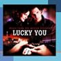 Lucky You - Music From The Motion Picture