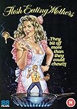 Flesh Eating Mothers [DVD]